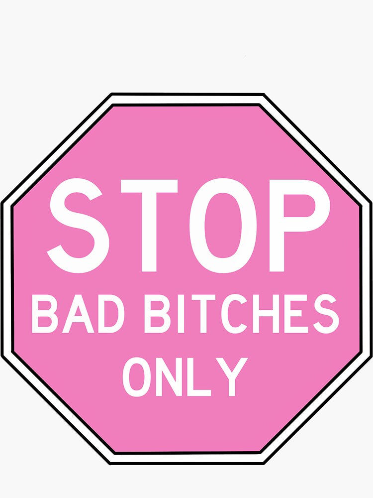 Bad Bitches