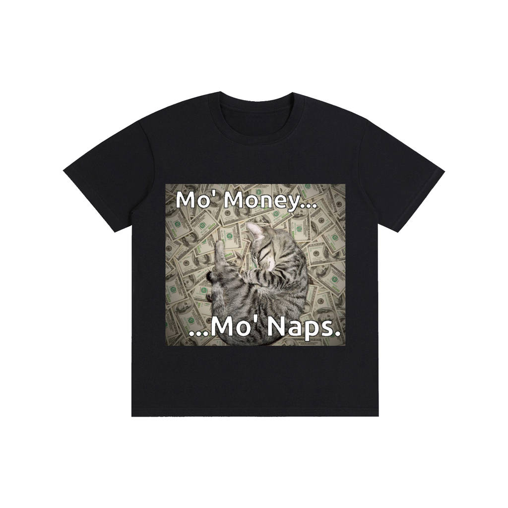 Mo Money Mo Naps Tee