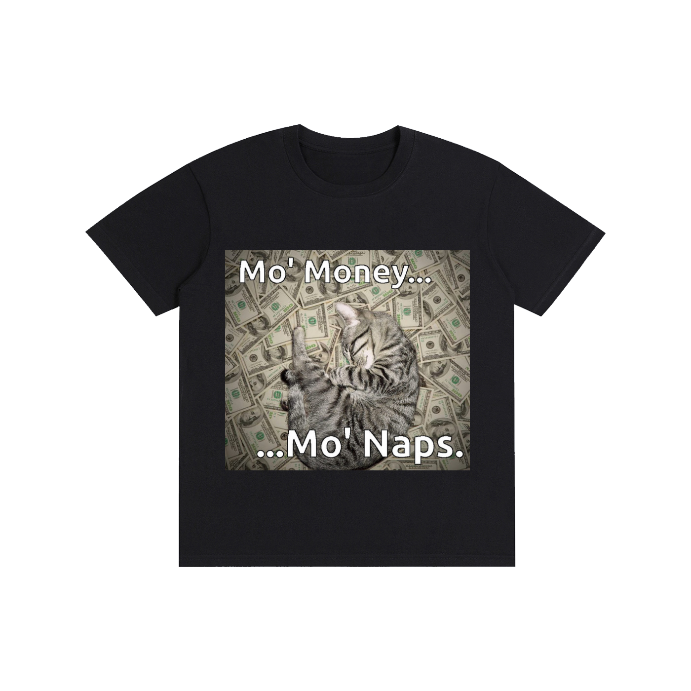 Mo Money Mo Naps Tee